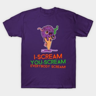 I Scream You Scream Everybody Scream T-Shirt